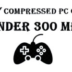 10 Best Highly Compressed PC Games Under 300MB (2023)
