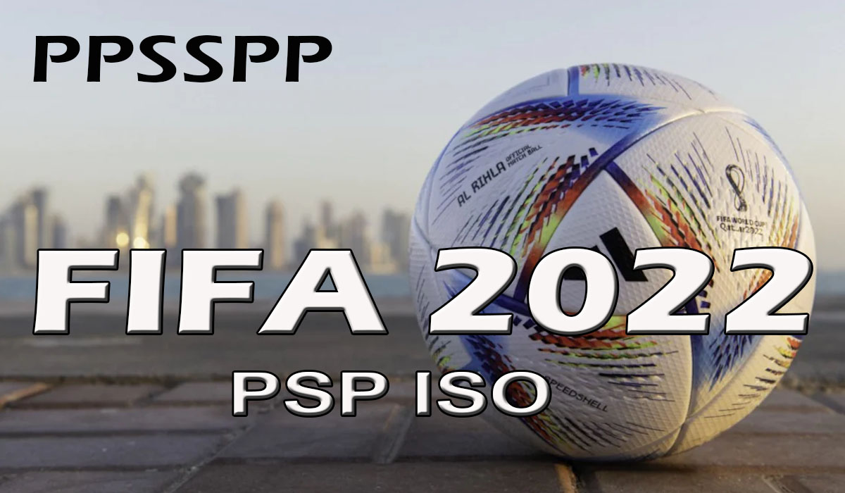 FIFA 2022 PPSSPP ISO File Download for Android